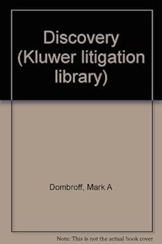 Unknown Binding Discovery (Kluwer litigation library) Book