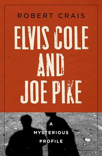 Elvis Cole and Joe Pike (By: Robert Crais)