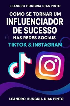Influência Real: O Guia Completo para se Tornar um Influenciador ...