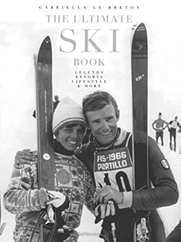 Hardcover The Ultimate Ski Book: Legends, Resorts, Lifestyle, & More Book