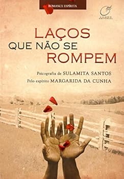 Laços que Não Se Rompem (Em Portuguese do Brasil)