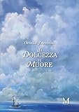 dolcezza in spagnolo  Di dolcezza si muore
