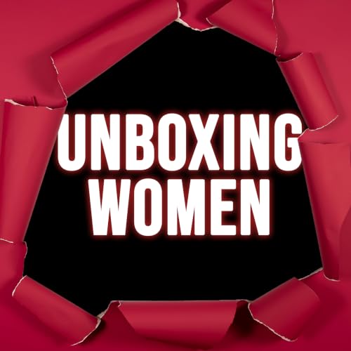 『Unboxing Women - the untold truth behind the entertainment industry』のカバーアート