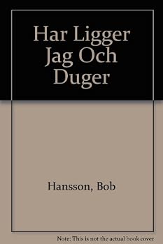 Hardcover Har Ligger Jag Och Duger [Swedish] Book