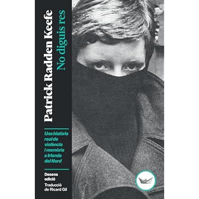 No diguis res: Una hist&ograve;ria real de viol&egrave;ncia i mem&ograve;ria a Irlanda del Nord