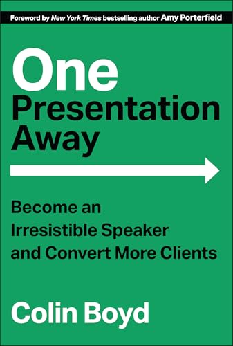 livre One Presentation Away: Become an Irresistible Speaker and Convert More Clients