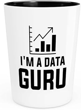 Data Analyst Shot Glass 1.5oz - Im a data guru - Computer Science Tech Web Developer IT Database Programming Coding Software