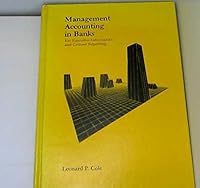 Management Accounting in Banks: For Executive Information and Control Reporting 1555200486 Book Cover