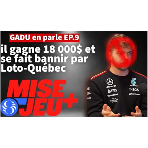 GADU en parle | Bloqu&eacute; par Loto-Qu&eacute;bec parce qu&rsquo;il gagne trop