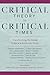Critical Theory in Critical Times: Transforming the Global Political and Economic Order (New Directions in Critical Theory)