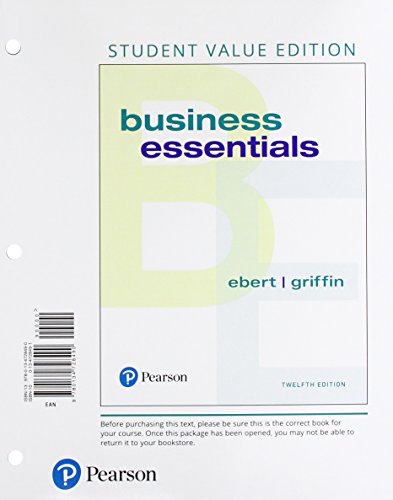 Business Essentials, Student Value Edition Plus MyLab Intro to Business with Pearson eText -- Access Card Package (12th Edition)
