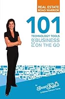 Real Estate Road Warrior: 101 Technology Tools for Business On the Go 0557733952 Book Cover
