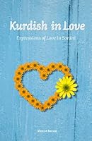Kurdish in Love: Expressions of Love in Sorani B084QGRGPB Book Cover