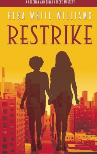 Restrike (Coleman and Dinah Greene) 1505371988 Book Cover