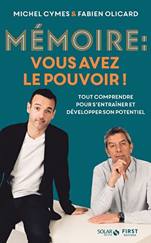 Mémoire, vous avez le pouvoir ! - Tout comprendrepour s'entraîner et développer son potentiel
