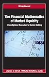 The Financial Mathematics of Market Liquidity (Chapman and Hall/CRC Financial Mathematics Series)