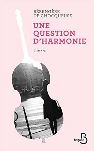 Une question d'harmonie (ROMAN) (French Edition)