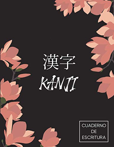 Cuaderno de Escritura Kanji Japonés: Cuaderno y libro de ejercicios 112 páginas | 8,5x11 21,5x27,9 cm | aprox. DIN A4 | japonés Genkouyoushi papel ... el alfabeto japonés | Japón Flor La Magnolia