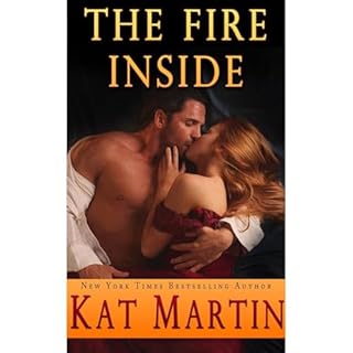 The Fire Inside Audiolibro Por Kat Martin arte de portada