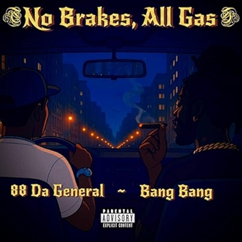 No Brakes, All Gas [Explicit]