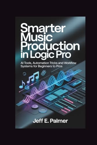 Smarter Music Production in Logic Pro: AI Tools, Automation Tricks