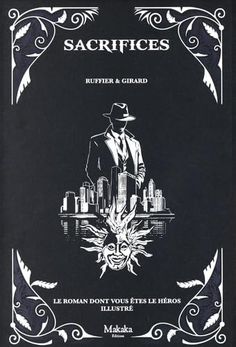Sacrifices: Le roman dont vous êtes le héros illustré