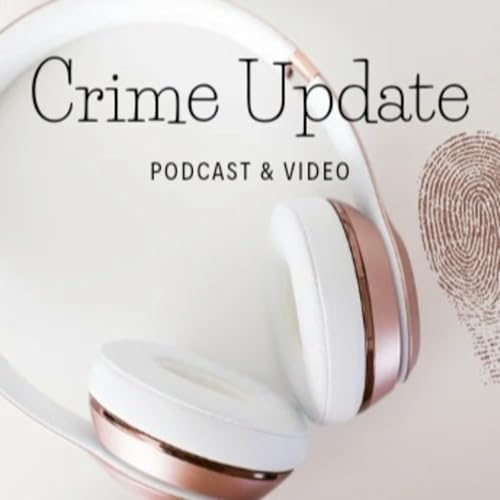 Crime Update - True Crime Podcast Podcast Por Crime Update arte de portada