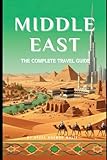 Middle East Travel Guide: Budget travel across the Middle East