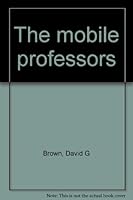 The mobile professors B0006BR0CO Book Cover