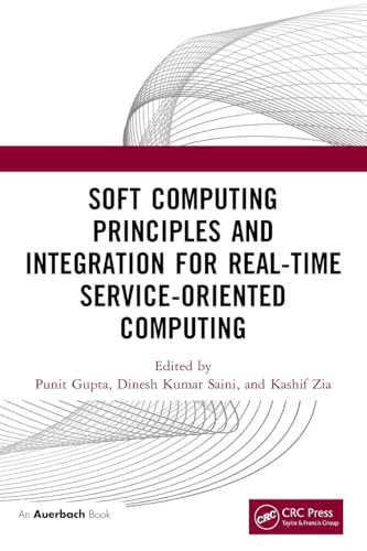 Soft Computing Principles and Integration for Real-time Service-oriented Computing view 2