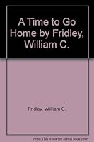 A Time to Go Home B001UQQL9M Book Cover