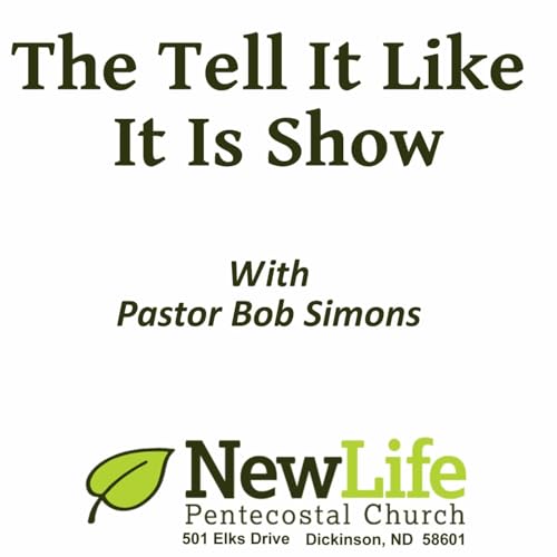Couverture de The Tell it Like it is Show with Pastor Bob Simons