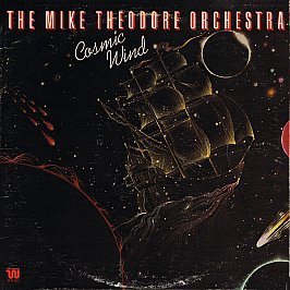 The Mike Theodore Orchestra - Cosmic Wind - Westbound Records - 50 411