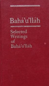 Hardcover Selected Writings of Baha'U'Llah Book