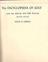 The encyclopedia of golf,: With the official all-time records B0006AYHCQ Book Cover