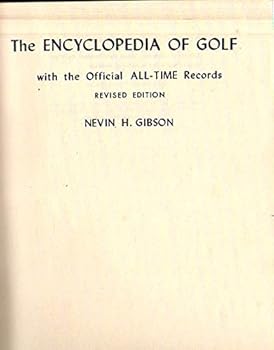 Hardcover The encyclopedia of golf,: With the official all-time records Book