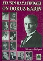 Atatürk'ün Hayatındaki Ondokuz Kadın 9758997068 Book Cover