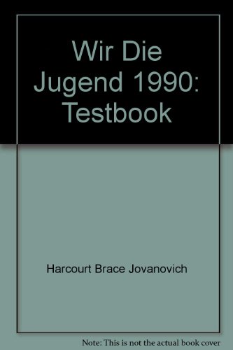 Wir Die Jugend, 1990: Testbook 0153835567 Book Cover