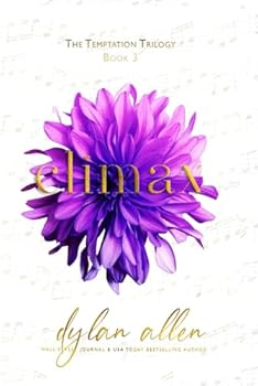Climax: A Forbidden Second Chance Rockstar Romance (The Temptation Trilogy)