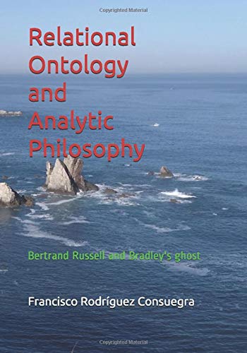 Relational Ontology and Analytic Philosophy: Bertrand Russell and Bradley's ghost