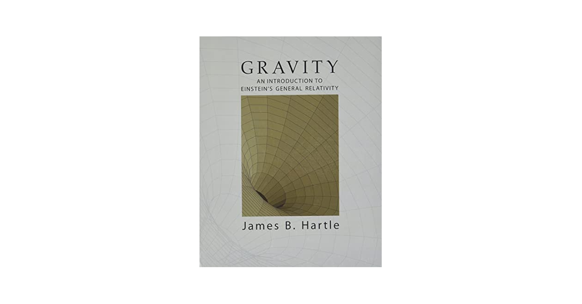 Gravity: An Introduction to Elnstein's General Relativity [Paperback] [Jan 01， 2014] Hartle，J.B. [ペーパーバック] Gravity: An Introduction to Einstein's General Relativity
