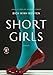 Short Girls: A Novel