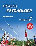 Health Psychology, 10Th Edition