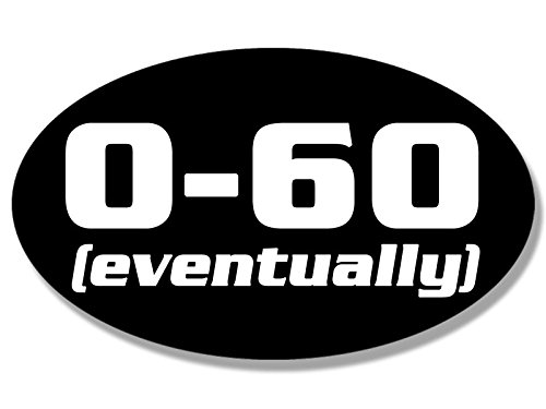 CartNest- Oval 0-60 Eventually Funny (Slow Car Old Junker) Bumper...