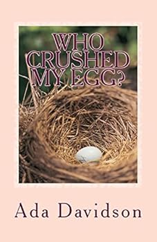Paperback Who CRUSHED MY EGG?: Oh My Egg, Oh my Egg Book