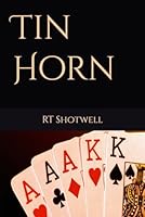 Tin Horn B08D4QXJF2 Book Cover