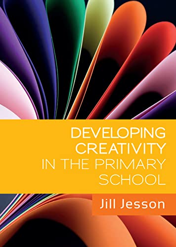 Developing Creativity in the Primary School view 2