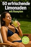 50 erfrischende Limonaden