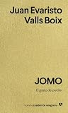 JOMO: El gusto de perder (Nuevos cuadernos Anagrama)
