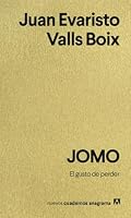 JOMO: El gusto de perder (Spanish Edition) 8433949705 Book Cover